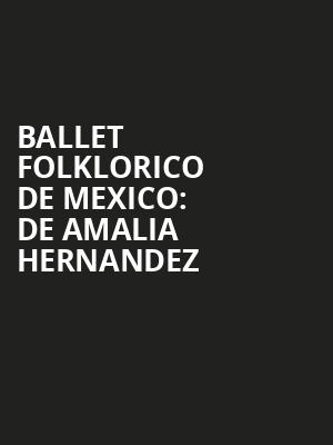 Ballet Folklorico de Mexico De Amalia Hernandez, Orpheum Theater, Memphis