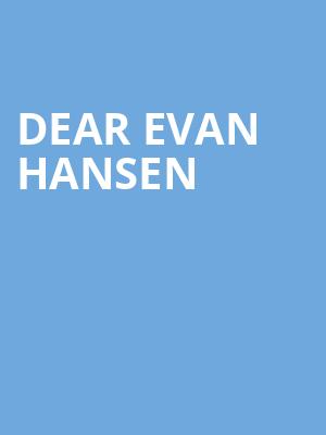 Dear Evan Hansen, Orpheum Theater, Memphis