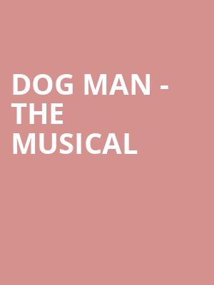 Dog Man The Musical, Northwest Mississippi Community College Performing Arts Center, Memphis