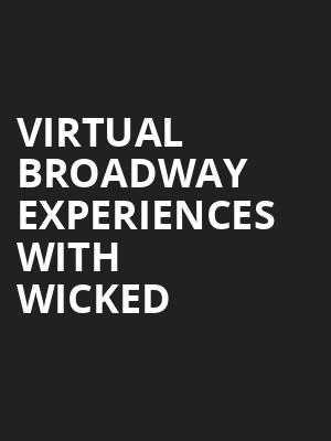 Virtual Broadway Experiences with WICKED, Virtual Experiences for Memphis, Memphis