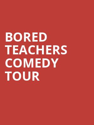 Bored Teachers Comedy Tour, Minglewood Hall, Memphis