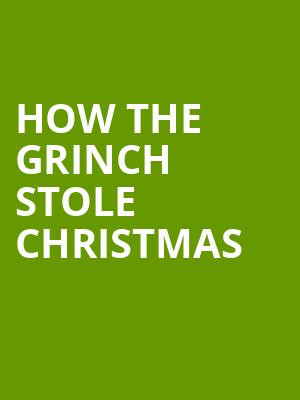 How The Grinch Stole Christmas, Orpheum Theater, Memphis