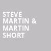 Steve Martin Martin Short, Orpheum Theater, Memphis