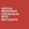 Virtual Broadway Experiences with BEETLEJUICE, Virtual Experiences for Memphis, Memphis