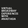Virtual Broadway Experiences with ANASTASIA, Virtual Experiences for Memphis, Memphis