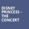 Disney Princess The Concert, Orpheum Theater, Memphis