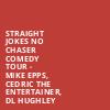 Straight Jokes No Chaser Comedy Tour Mike Epps Cedric The Entertainer DL Hughley, Fedex Forum, Memphis